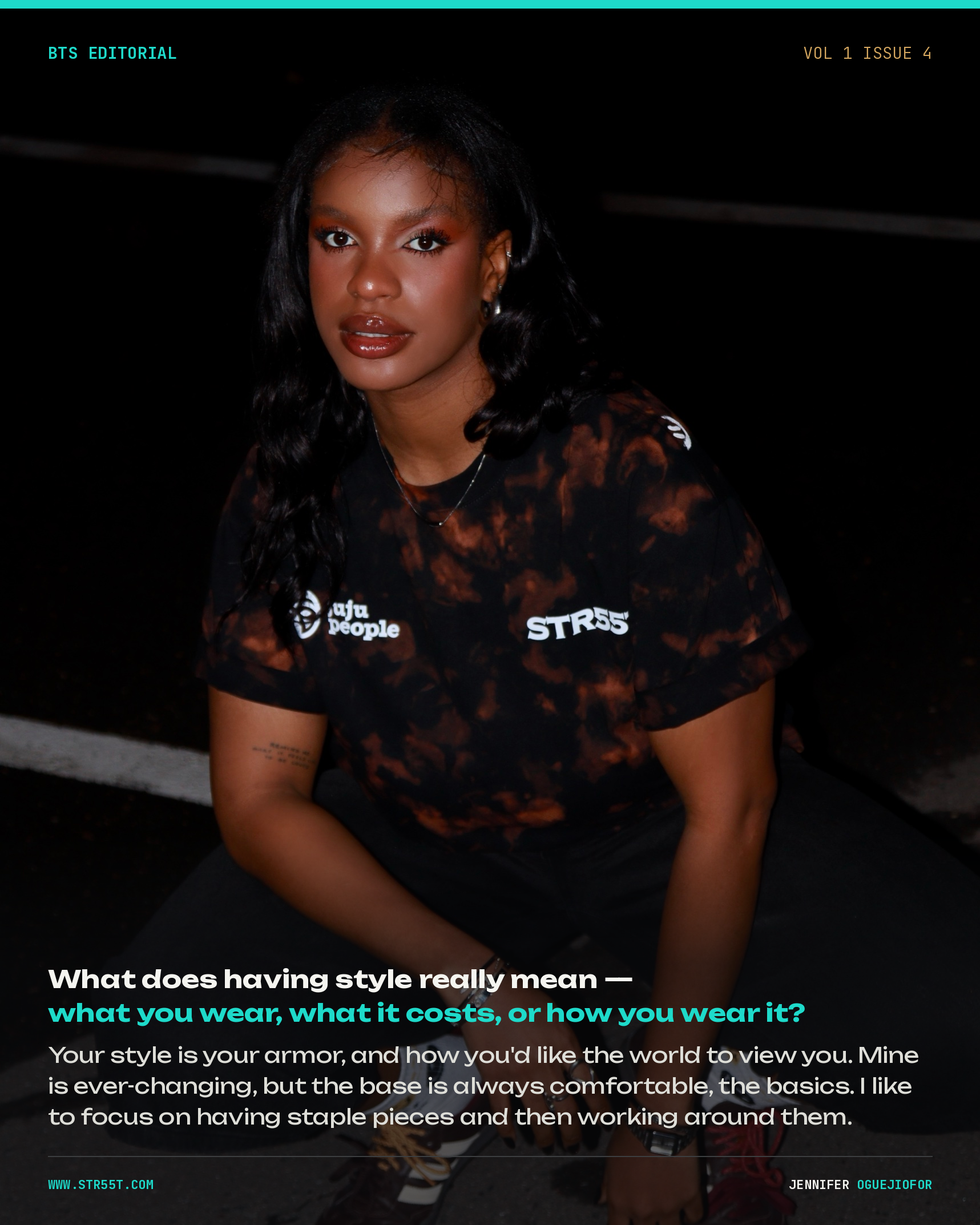 What does "having style" mean to you?Is style about what you wear, what it costs, or how you wear it?